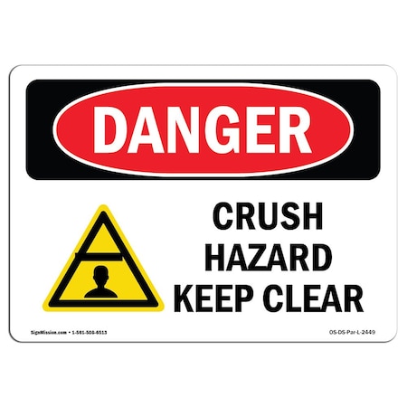 Signmission Safety Sign, OSHA Danger, 10" Height, 14" Width, Aluminum, Crush Hazard Keep Clear, Landscape OS-DS-A-1014-L-2449
